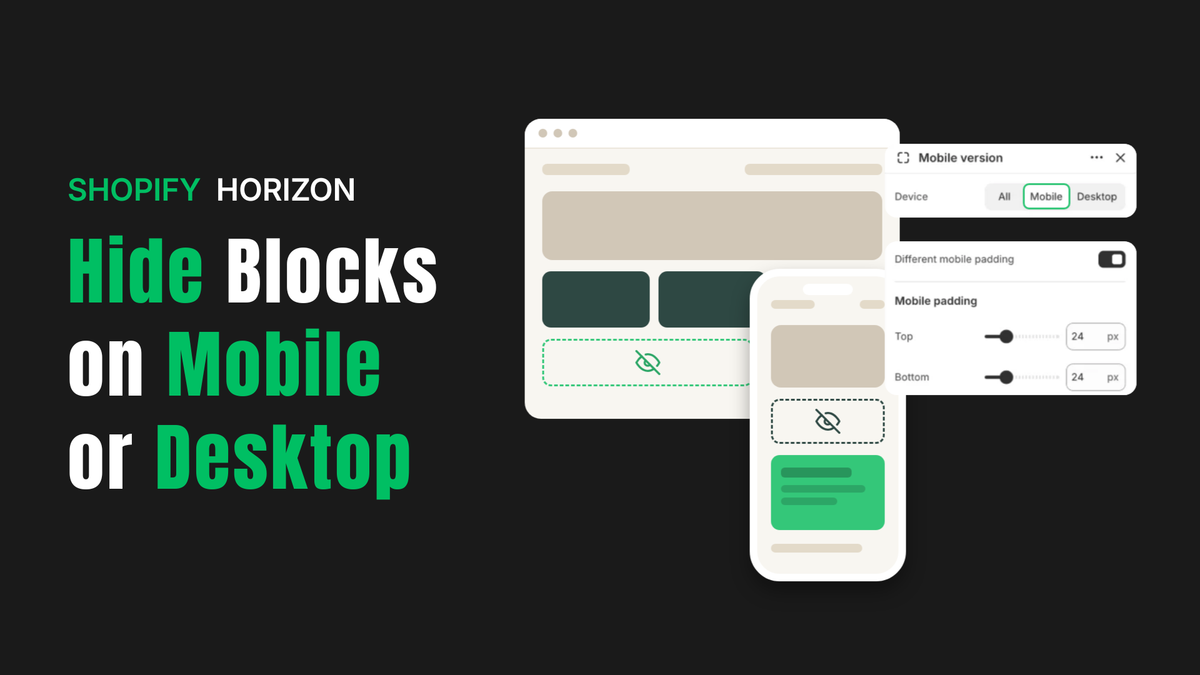 Cover titled Hide Blocks on Mobile or Desktop, showing a desktop page and a phone that each hide a different block, next to the Shopify Horizon Responsive group settings with Device set to Mobile.